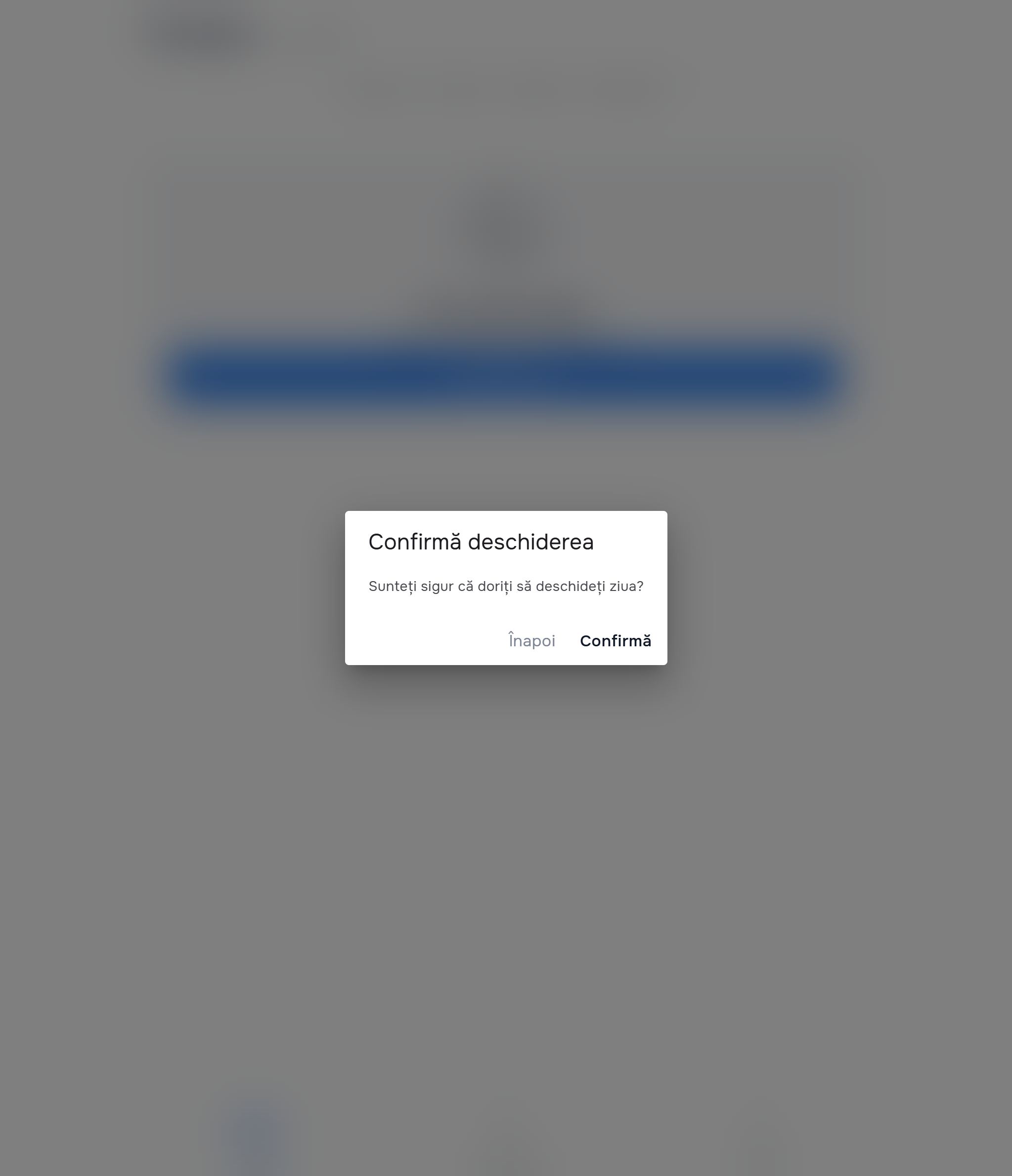 Modal „Confirmă deschiderea — Sunteți sigur că doriți să deschideți ziua?”